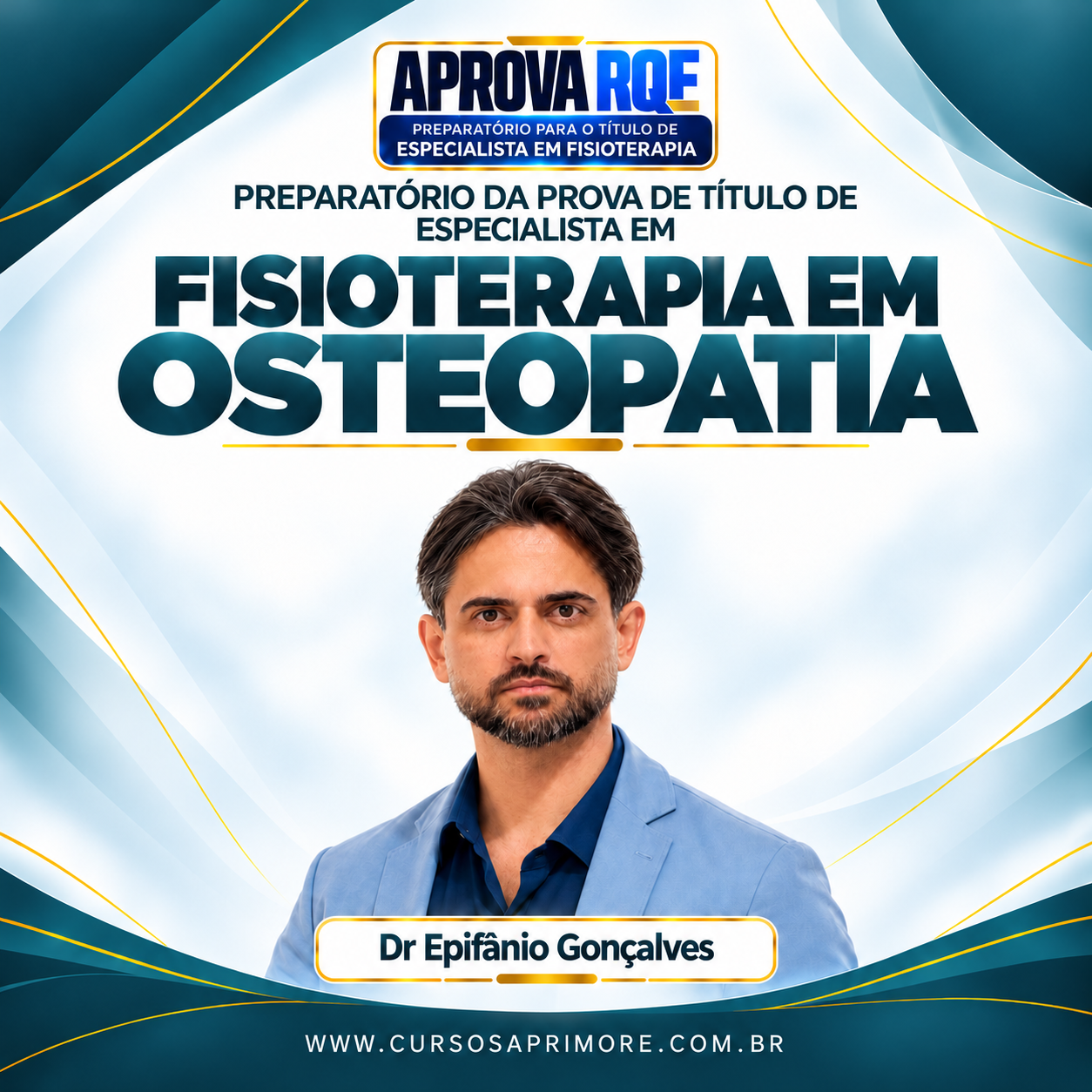 Banner do preparatório APROVA RQE para título de especialista em Fisioterapia em Osteopatia, com Dr. Epifânio Gonçalves